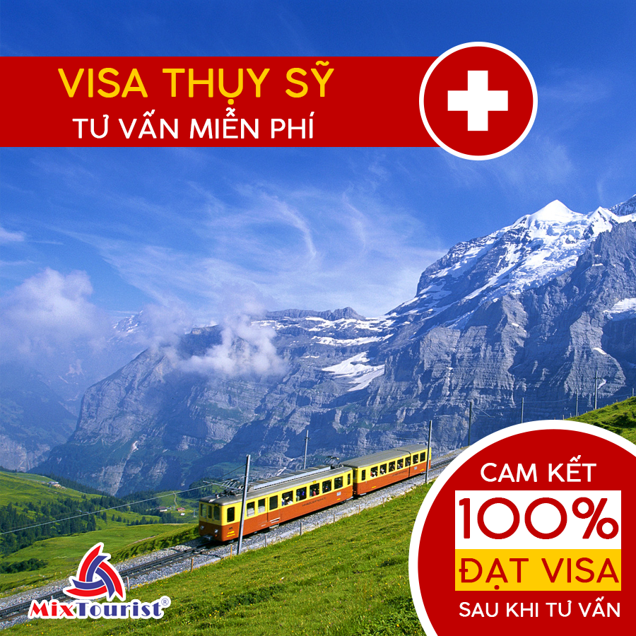 Thủ tục xin Visa đi Thụy Sĩ Thủ tục xin Visa đi Thụy Sĩ